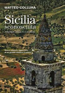 Sicilia sconosciuta. Itinerari insoliti e curiosi.pdf