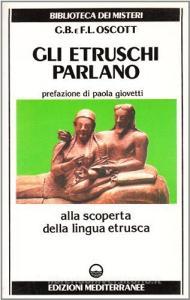 Gli etruschi parlano. Alla scoperta della lingua etrusca.pdf
