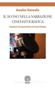 Il suono nella narrazione cinematografica. Emozioni ed espressività nel sound design.pdf