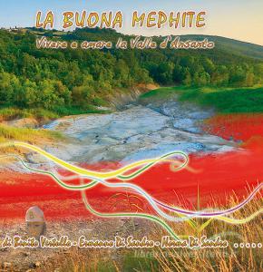 La Buona Mephite. Vivere e amare la Valle dAnsanto.pdf