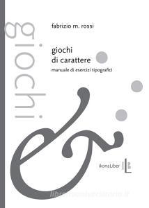 Giochi di carattere. Manuale di esercizi tipografici.pdf