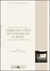 Gli organi e la musica nella chiesa di S. Lucia del Gonfalone in Roma dal Cinquecento allOttocento.pdf