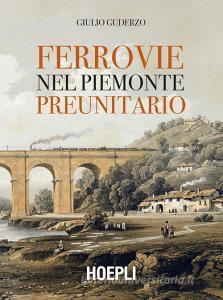 Ferrovie nel Piemonte preunitario.pdf