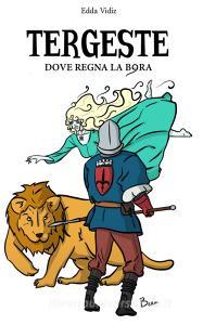 Tergeste. Dove regna la Bora.pdf