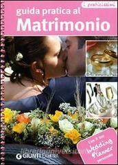 Guida pratica al matrimonio. Con il tuo wedding planner personale. Ediz. illustrata.pdf