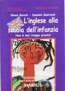 L inglese alla scuola dellinfanzia. Non è mai troppo presto!.pdf