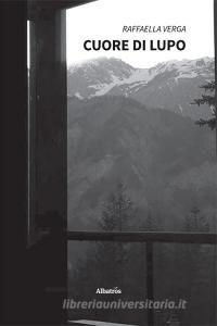 Libro Ebook Cuore di lupo di Raffaella Verga di Gruppo Albatros Il Filo