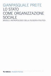 Lo Stato come organizzazione sociale. Modelli antropologici della filosofia politica.pdf