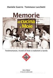 Memorie di cucina a Moie. Testimonianze, ricordi di feste e tradizioni a tavola.pdf
