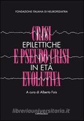 Crisi epilettiche e pseudo crisi in età evolutiva.pdf