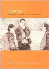 Io-lavoro. Riflessioni e ricerche sui lavoratori atipici.pdf