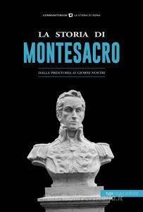 La storia di Montesacro. Dalla preistoria ai giorni nostri.pdf