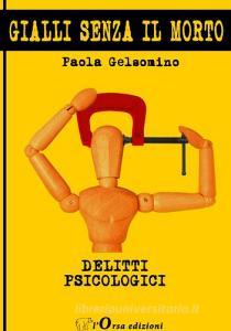 Delitti psicologici. Gialli senza il morto.pdf