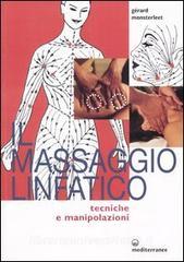 Il massaggio linfatico. Tecniche e manipolazioni.pdf
