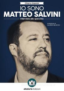 Io sono Matteo Salvini. Intervista allo specchio.pdf
