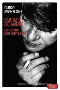 Fabrizio De André. La storia dietro ogni canzone.pdf