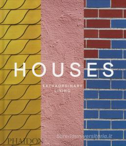 Houses. Extraordinary living. Ediz. illustrata.pdf
