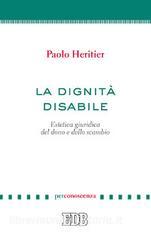 La dignità disabile. Estetica giuridica del dono e dello scambio.pdf