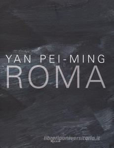 Yan Pei-Ming. Roma. Catalogo della mostra (Roma, 18 marzo-19 giugno 2016).pdf