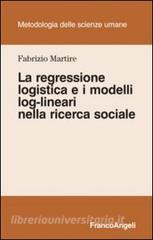 La regressione logistica e i modelli log-lineari nella ricerca sociale.pdf