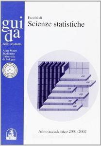 Guida dello studente. Facoltà di scienze statistiche. Anno accademico 2001-2002.pdf