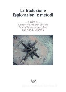 La traduzione. Esplorazioni e metodi.pdf
