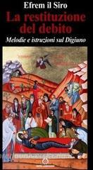 La restituzione del debito. Melodie e istruzioni sul digiuno.pdf