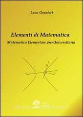 Elementi di matematica. Matematica elementare pre-universitaria.pdf
