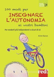 100 modi per insegnare lautonomia ai vostri bambini.pdf