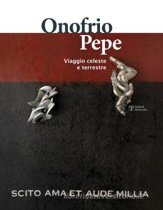 Onofrio Pepe. Viaggio celeste e terrestre. Ediz. italiana e inglese.pdf