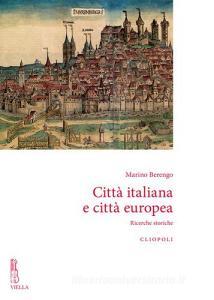 Città italiana e città europea. Ricerche storiche.pdf