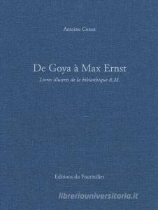 De Goya à Max Ernst. Livres illustrés de la bibliothèque R.M.. Ediz. a colori.pdf