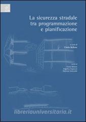 La sicurezza stradale fra programmazione e pianificazione.pdf