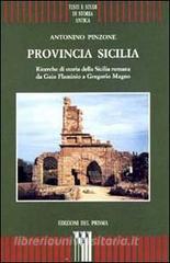 Provincia Sicilia. Ricerche di storia della Sicilia romana da Gaio Flaminio a Gregorio Magno.pdf