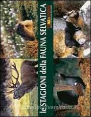 Le stagioni della fauna selvatica. I colori della natura. Con DVD.pdf