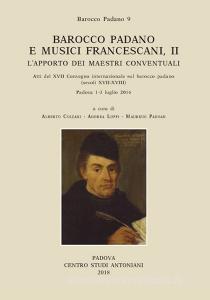 Barocco padano e musici francescani. Lapporto dei maestri conventuali. Atti del 17° Convegno internazionale sul barocco padano (secoli XVII-XVIII). (Padova, 1-3 lug vol.2.pdf