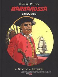 Scacco ai negrieri. Barbarossa. Lintegrale vol.7.pdf