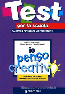 Io penso creativo: valutare e potenziare gli aspetti creativi del pen siero.pdf