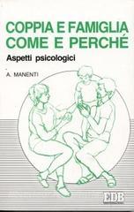 Coppia e famiglia: come e perché. Aspetti psicologici.pdf