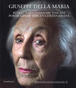 Ritratti di centenari toscani. Ediz. italiana e inglese.pdf