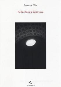 Aldo Rossi e Mantova.pdf