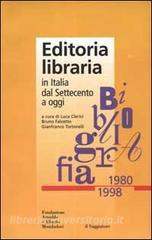 Editoria libraria in Italia dal Settecento a oggi. Bibliografia 1980-1998.pdf