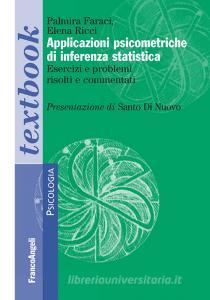 Applicazioni psicometriche di inferenza statistica. Esercizi e problemi risolti e commentati.pdf