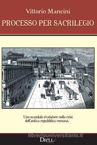 Processo per sacrilegio. Uno scandalo rivelatore nella crisi dell'antica repubblica romana retedem.it Image