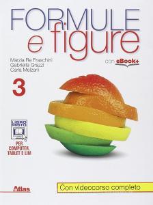 Formule e figure. Per i Licei e gli Ist. magistrali. Con e-book. Con espansione online vol.3.pdf