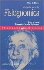 Iniziazione alla fisiognomica. Interpretare le caratteristiche del corpo.pdf