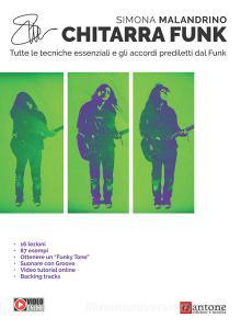 Chitarra funk. Tutte le tecniche essenziali e gli accordi prediletti dal funk.pdf