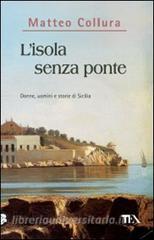 L isola senza ponte. Donne, uomini e storie della Sicilia.pdf