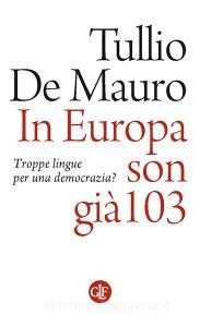 Ebook In Europa son già 103 di Tullio De Mauro edito da Editori Laterza