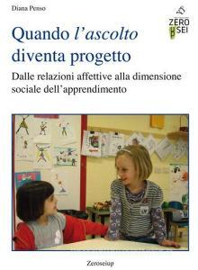 Quando lascolto diventa progetto. Dalle relazioni affettive alla dimensione sociale dellapprendimento.pdf